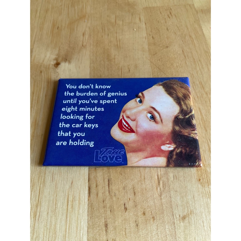 True Love Burden of Genius Funny Vintage Style Fridge Magnet Ephemera Inc 6326
